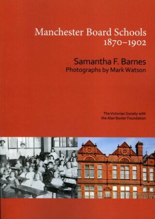 Manchester Board Schools 1870-1902