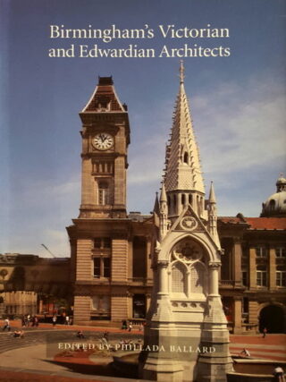 Birmingham’s Victorian & Edwardian Architects